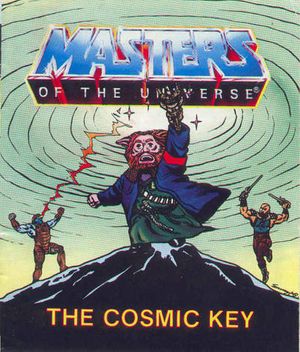 Masters of the Universe: The Cosmic Key