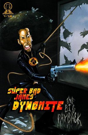 Super Bad James Dynomite #4