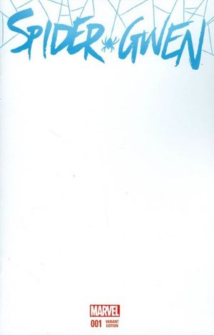 Spider-Gwen #1 (Blank Variant)