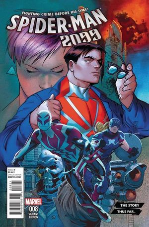 Spider-man 2099 #8 (Story Thus Far)