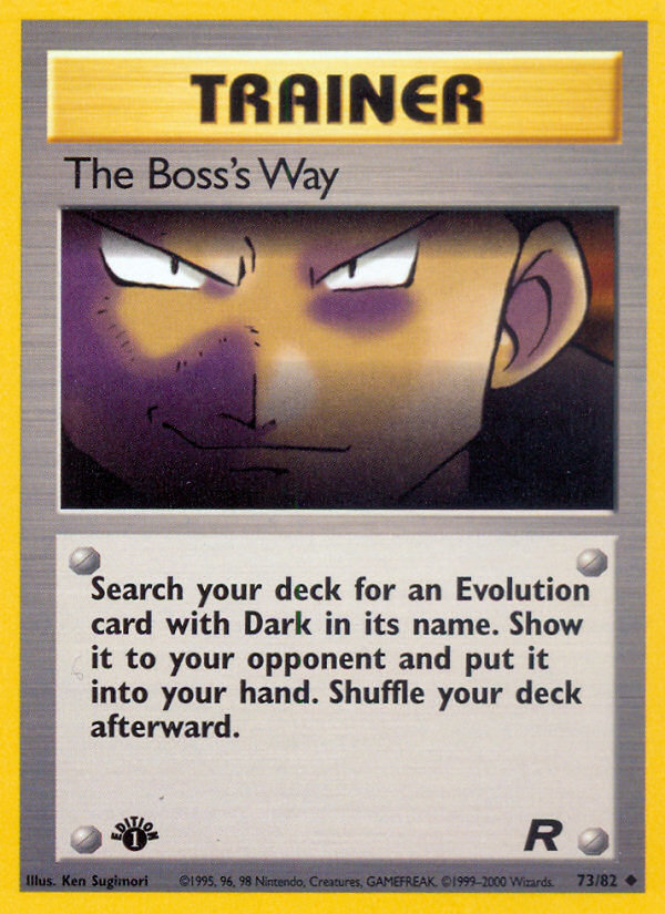 The Boss's Way (73/82) - Team Rocket (1st Edition) Pokémon Card