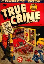 Complete Book of True Crime Comics
