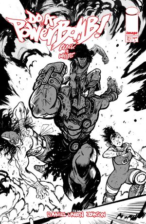 Do A Powerbomb Black And White #2 (Cvr C Daniel Warren Johnson Action Variant)