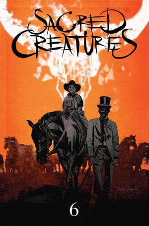 Sacred Creatures #6 (Cover C 25 Copy Cover)