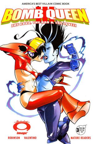 Bomb Queen III The Good, The Bad & The Lovely #3