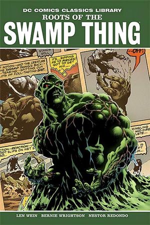 DC Comics Classics Library: Roots of the Swamp Thing
