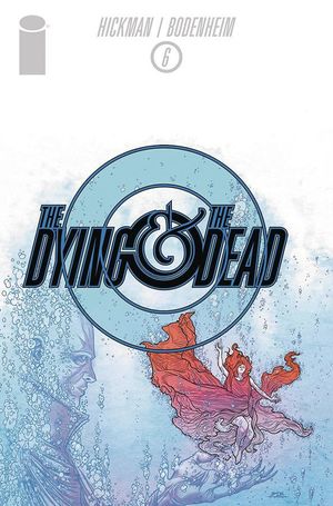 Dying And The Dead #6