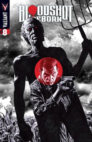 Bloodshot Reborn  #8