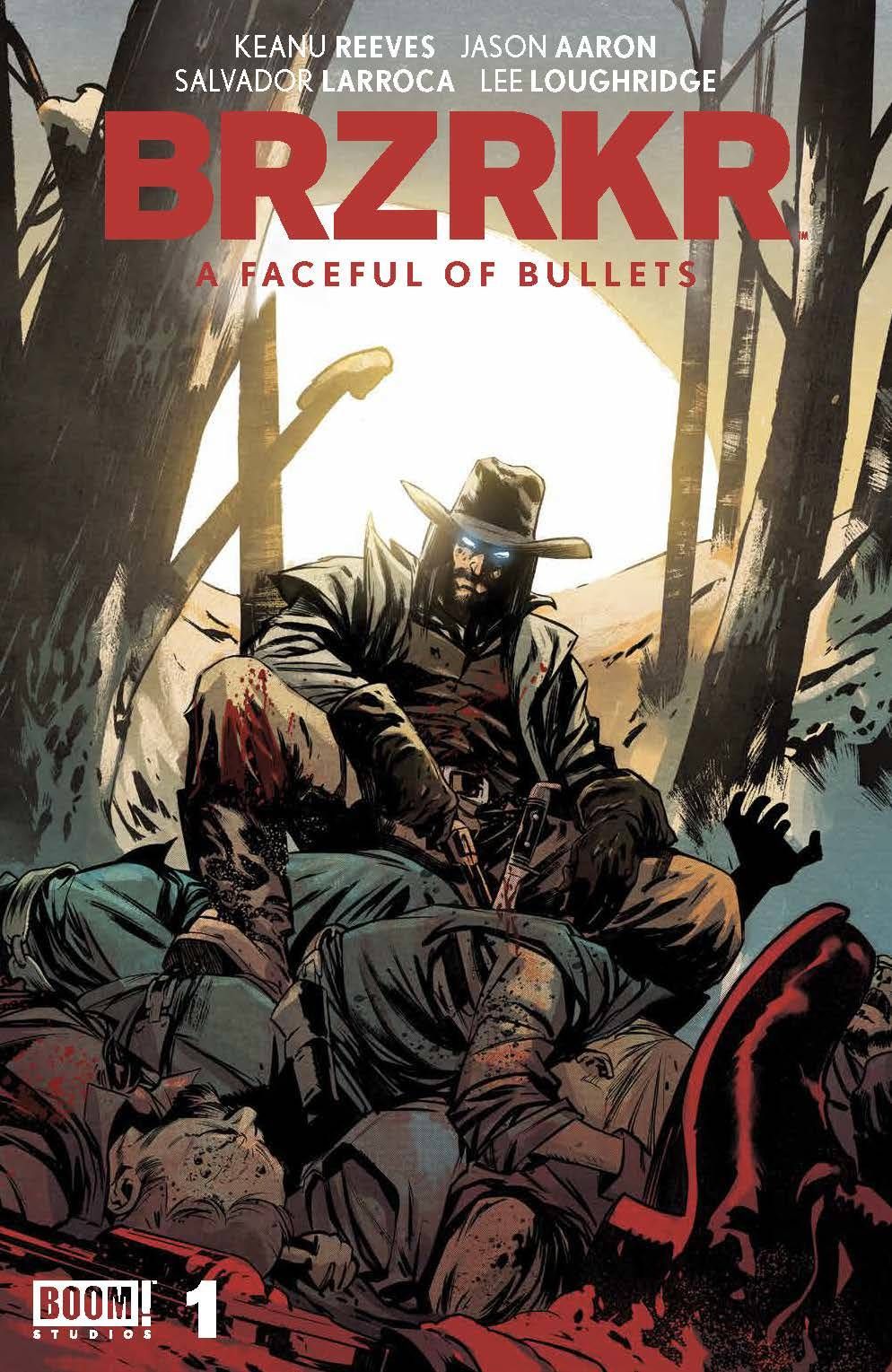 BRZRKR: A Faceful of Bullets #1 Comic