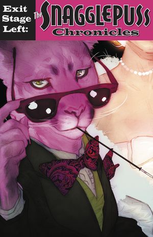 Exit Stage Left The Snagglepuss Chronicles #3