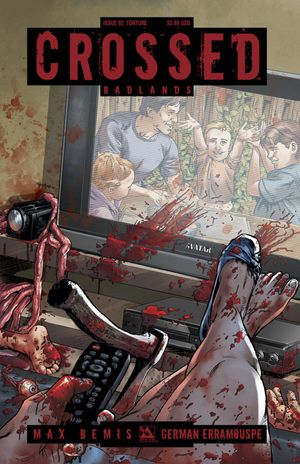 Crossed Badlands #92 (Torture Cover)