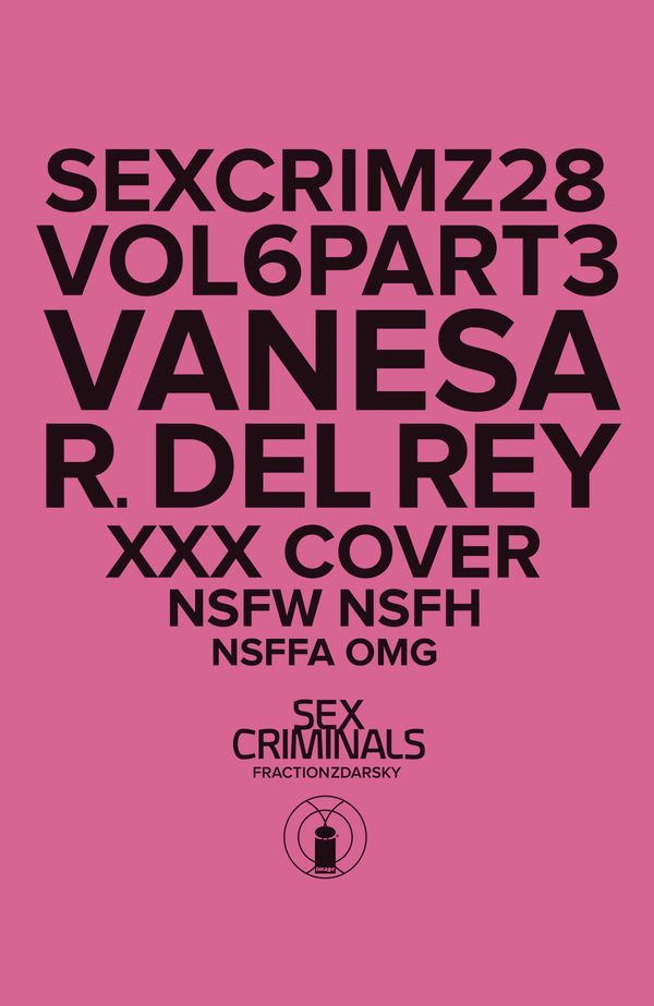 Sex Criminals #28 (Xxx Del Rey Variant)
