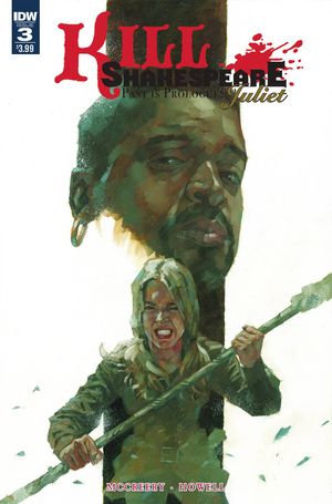 Kill Shakespeare: The Past is Prologue Juliet #3
