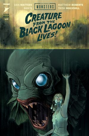 Universal Monsters: Creature From The Black Lagoon Lives! #4