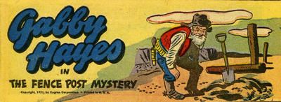 Gabby Hayes in Fence Post mystery #nn Comic