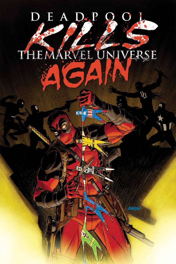 Deadpool Kills Marvel Universe Again #1
