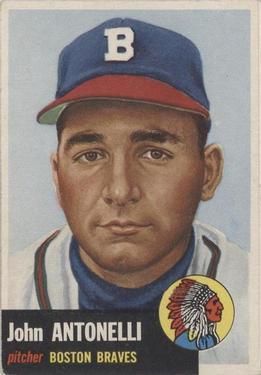 John Antonelli 1953 Topps #106 Sports Card