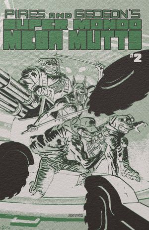 Super Mondo Mega Mutts #2 (Cover E Alex Diotto Foil Variant)