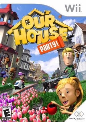 Our House: Party