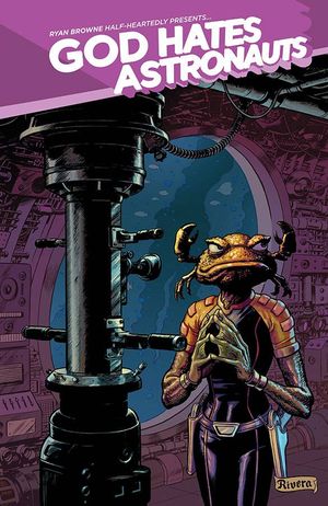 God Hates Astronauts #4 (Cover B Rivera)