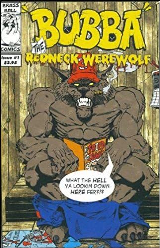 Bubba The Redneck Werewolf #1 Comic