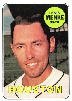 Denis Menke 1969 Topps #487 Sports Card