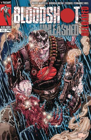 Bloodshot Unleashed: Reloaded #4