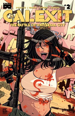 Calexit - The Battle Of Universal City #2 (Cvr B Inc 1:3 Luana Vecchio Variant)