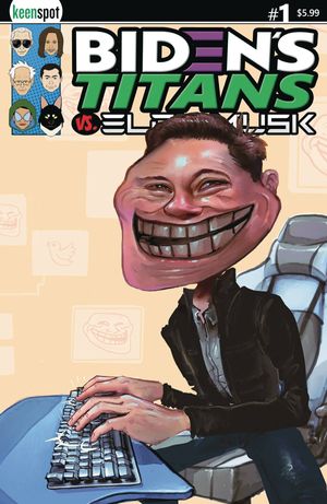 Biden's Titans vs Elon Musk #1 (Cvr E Gieni Troll Face Elon)