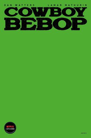 Cowboy Bebop #1 (Cover G Colored Blank Sketch)