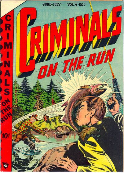 Criminals on the Run #v4#7 Comic