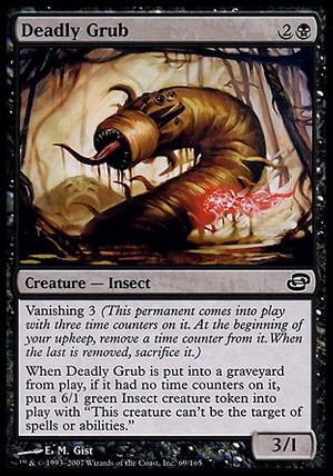 Deadly Grub (Planar Chaos)