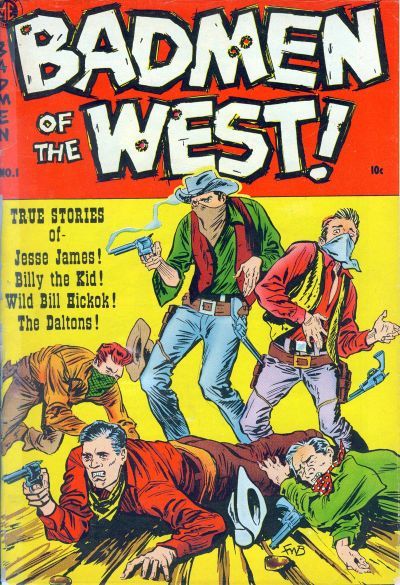 Badmen of the West #1 [A-1 # 100] Comic