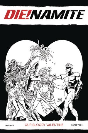 DIE!NAMITE: Our Bloody Valentine #1 (10 COPY ROBSON B&W INCV)