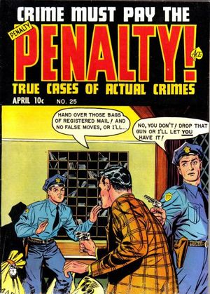 Crime Must Pay the Penalty #25