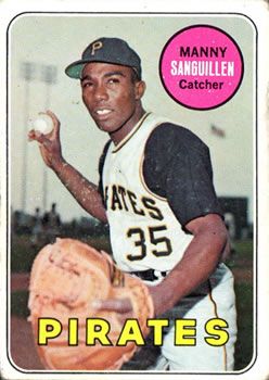 Manny Sanguillen 1969 Topps #509 Sports Card