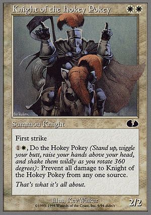 Knight of the Hokey Pokey (Unglued)