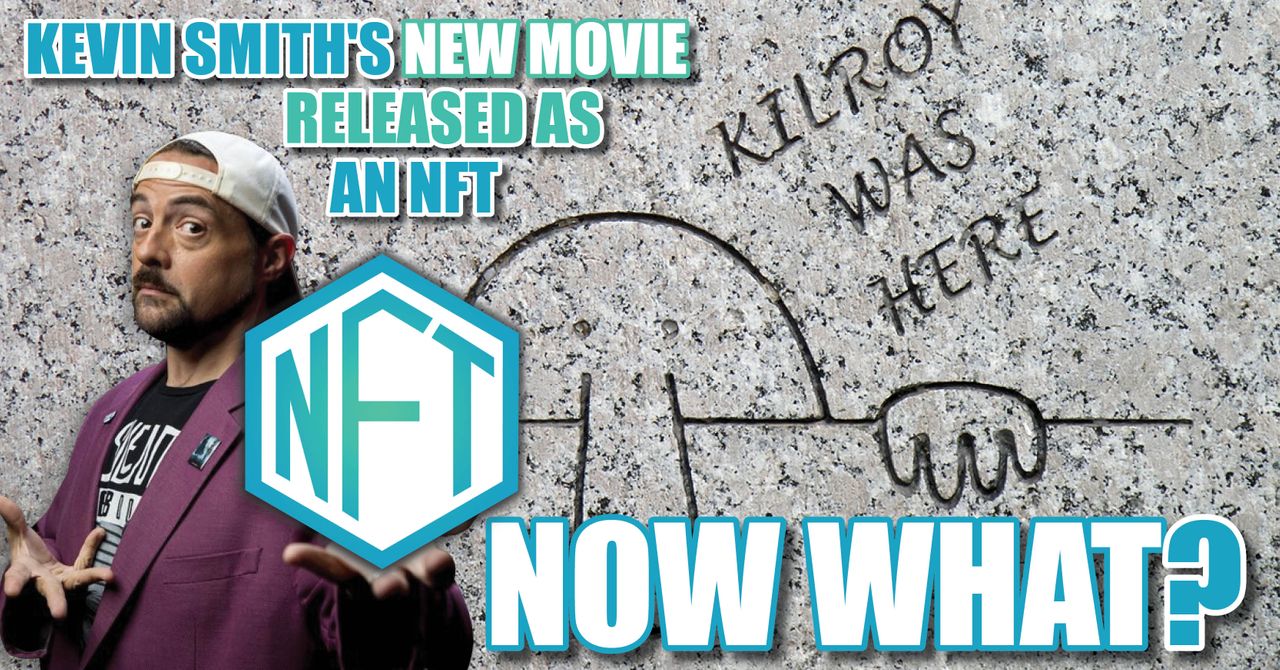 GoCollect Blog: Kevin Smith: New Movie Released as an NFT; Now What?