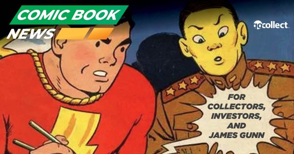  Comic Book News for Collectors,... Post Image