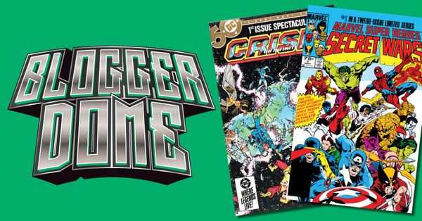 Blogger Dome: Secret Wars vs... Post Image