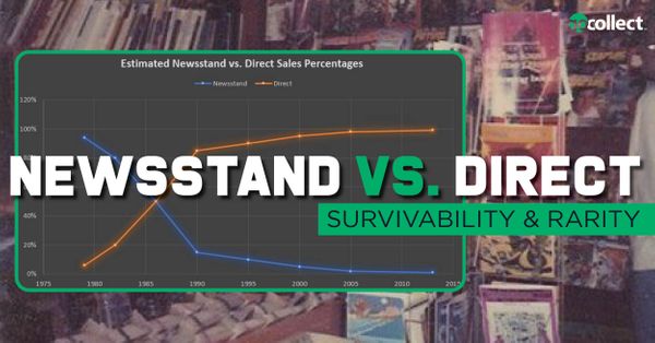 Newsstand Editions vs. Direct Comics... Post Image