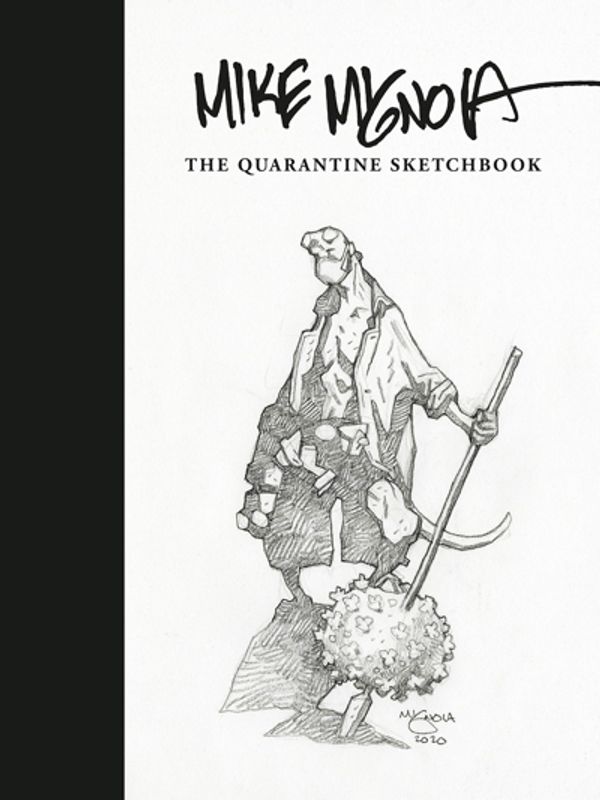 MIKE MIGNOLA: THE QUARANTINE SKETCHBOOK... Post Image