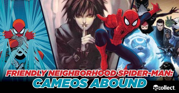 Friendly Neighborhood Spider-Man: Cameos Abound Post Image