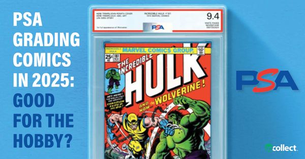 PSA Grading Comics in 2025:... Post Image