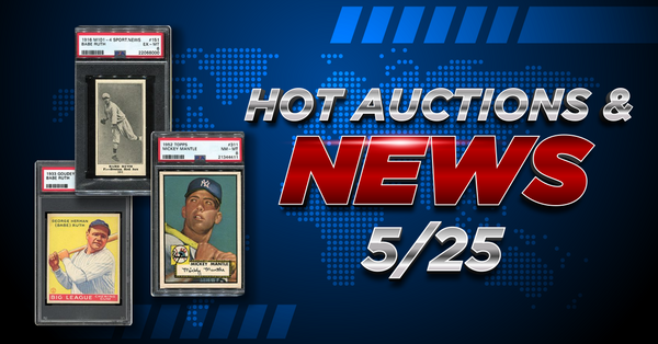 Collectibles Auctions & News 5/25:... Post Image