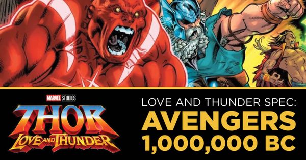 Love and Thunder Spec: Avengers... Post Image
