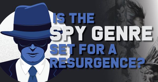 Is the Spy Genre set... Post Image