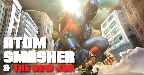 Atom Smasher and the New... Post Image