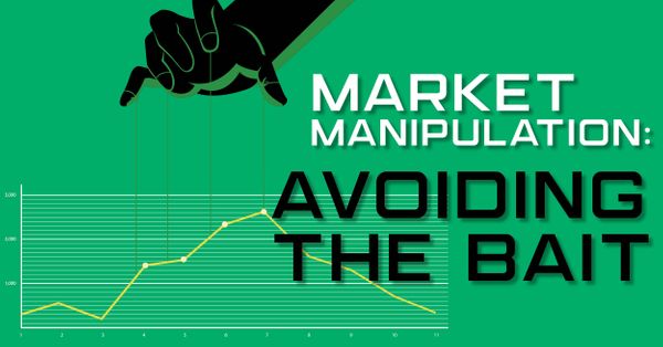 Market Manipulation: Avoiding the Bait Post Image