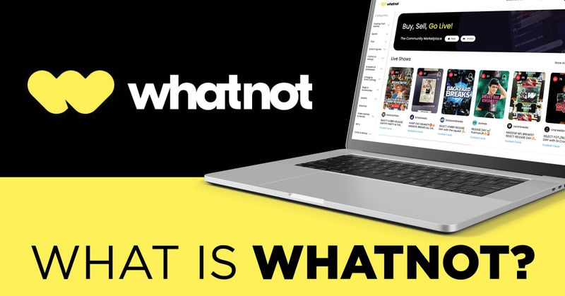 GoCollect Blog: What is Whatnot?
